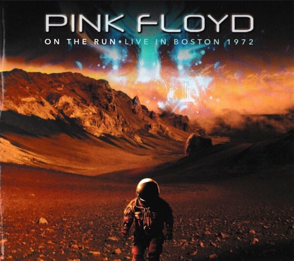 Pink Floyd - On The Run - Live In Boston 1972 (2023) - Front.jpg