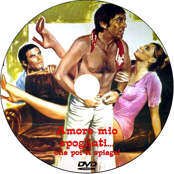 Amore mio spogliati... che poi ti spiego (1975) - CD