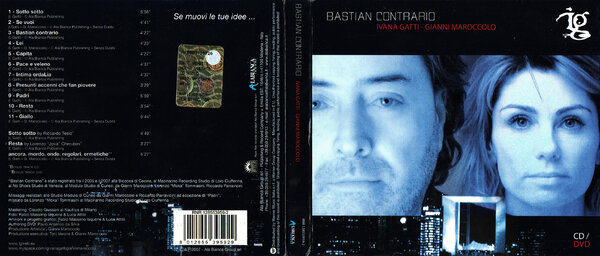 Ivana Gatti & Gianni Maroccolo - Bastian contrario (2007) - Digipack.jpg