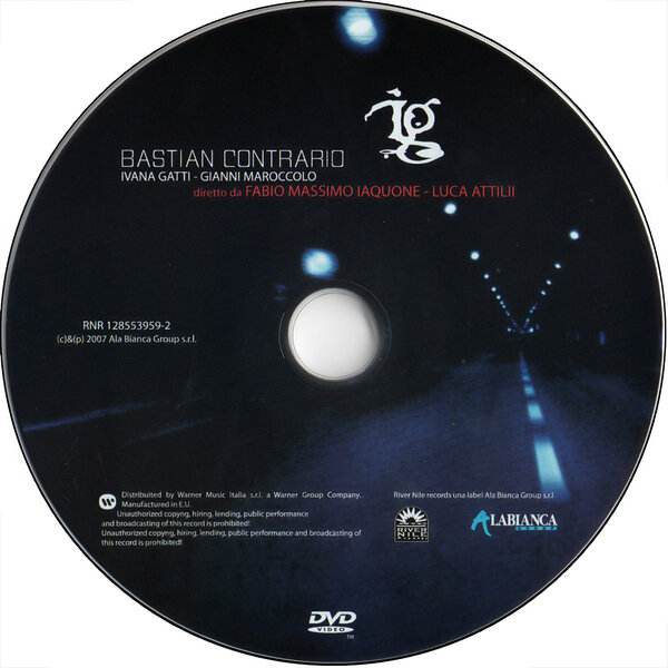 Ivana Gatti & Gianni Maroccolo - Bastian contrario (2007) - DVD.jpg
